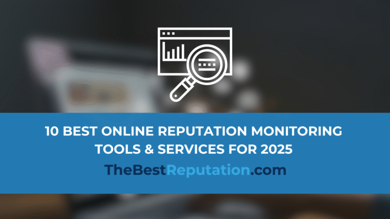 Reputation Monitoring System 10 Best Online Reputation Monitoring Tools & Services for 2025