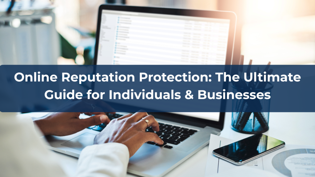 A Guide to Online Reputation Protection